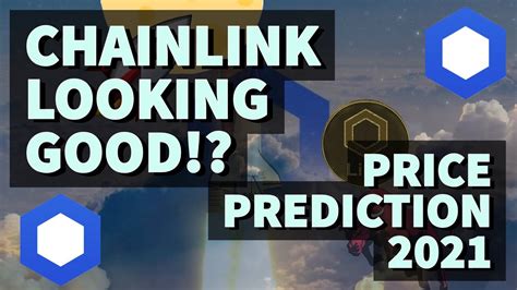 chainlink prediction 2021 What It Really Means When... CHAINLINK LOOKING GOOD!? LINK PRICE PREDICTION 2021 LINK PRICE PREDICTION LINK ANALYSIS
